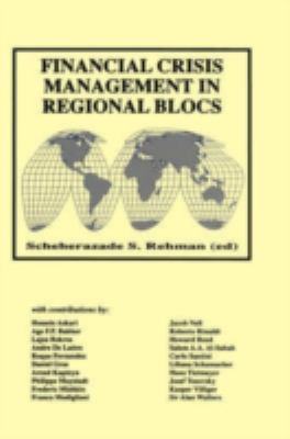 Financial Crisis Management in Regional Blocs