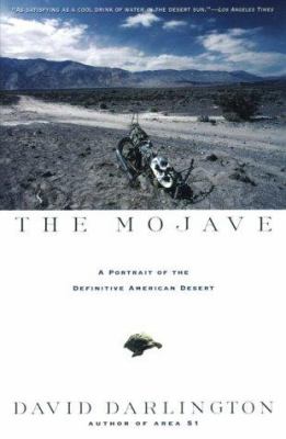 The Mojave : A Portrait of the Definitive American Desert