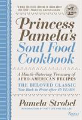 Princess Pamela's Soul Food Cookbook : A Mouth-Watering Treasury of Afro-American Recipes