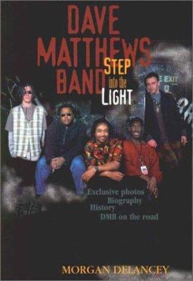 The Dave Matthews Band : Step into the Light