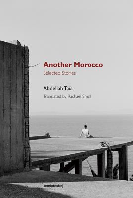 Another Morocco : Selected Stories