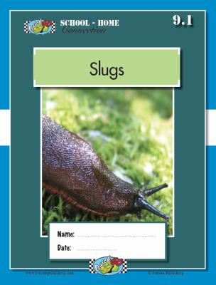 School Home Connection - Slugs
