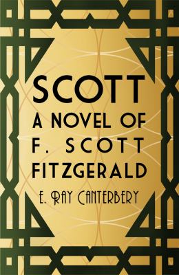 Scott : A Novel of F. Scott Fitzgerald