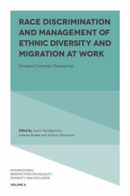 Race Discrimination and Management of Ethnic Diversity and Migration at Work : European Countries' Perspectives