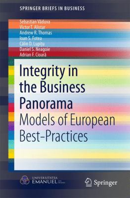Integrity in the Business Panorama : Models of European Best-Practices