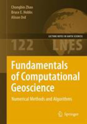Fundamentals of Computational Geoscience : Numerical Methods and Algorithms