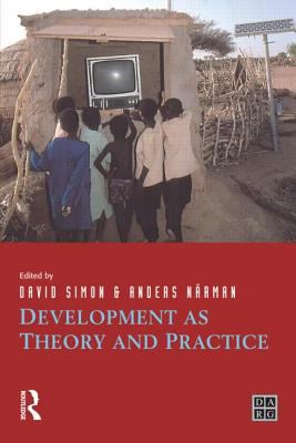 Development As Theory and Practice : Current Perspectives on Development and Development Co-Operation