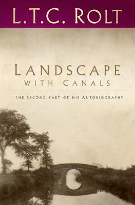Landscape with Canals : The Second Part of His Autobiography