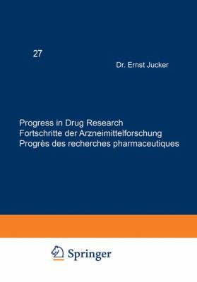 Progress in Drug Research / Fortschritte der Arzneimittelforschung / Progres des Recherches Pharmaceutiques