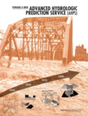 Toward a New Advanced Hydrologic Prediction Service (AHPS)
