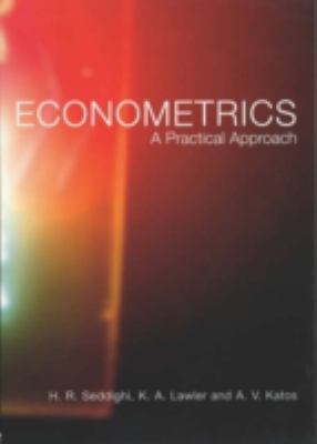 Econometrics : A Practical Approach