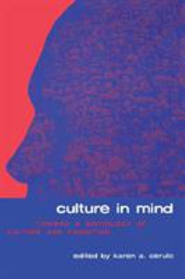 Culture in Mind : Toward a Sociology of Culture and Cognition