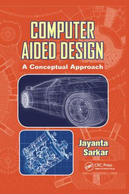 Computer Aided Design : A Conceptual Approach