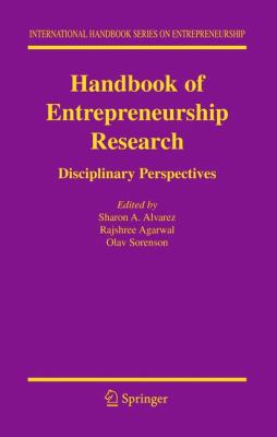Handbook of Entrepreneurship Research : Disciplinary Perspectives