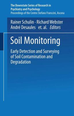 Soil Monitoring : Early Detection and Surveying of Soil Contamination and Degradation