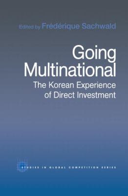 Going Multinational : The Korean Experience of Direct Investment