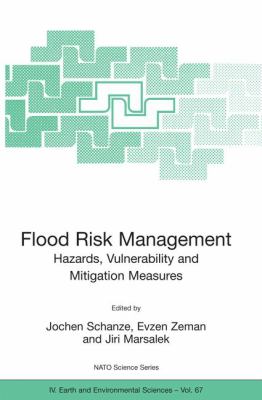 Flood Risk Management : Hazards, Vulnerability and Mitigation Measures
