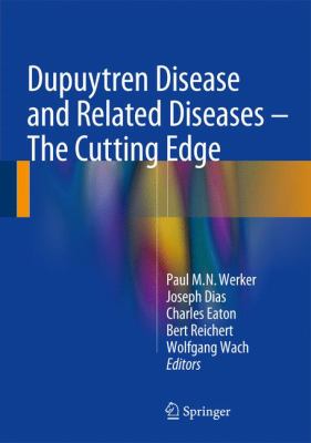 Dupuytren Disease and Related Diseases : The Cutting Edge