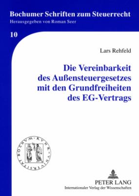Die Vereinbarkeit des Außensteuergesetzes Mit Den Grundfreiheiten des EG-Vertrags
