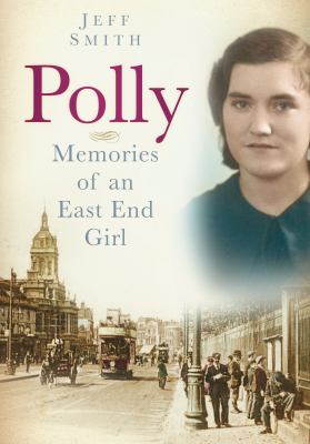 Polly : Memories of an East End Girl