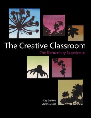 The Creative Classroom : The Elementary Experience