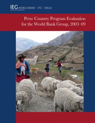 Peru : Country Program Evaluation for the World Bank Group, 2003-2009
