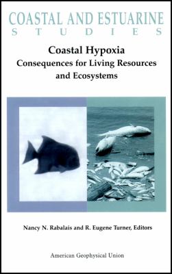 Coastal Hypoxia : Consequences for Living Resources and Ecosystems