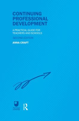 Continuing Professional Development : A Practical Guide for Teachers and Schools