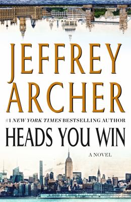 Heads You Win : A Novel