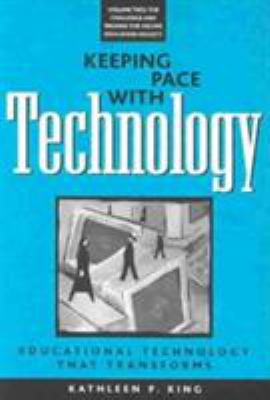 Keeping Pace with Technology : The Challenge and Promise for Higher Education Faculty