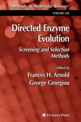 Directed Enzyme Evolution : Screening and Selection Methods