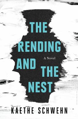 The Rending and the Nest