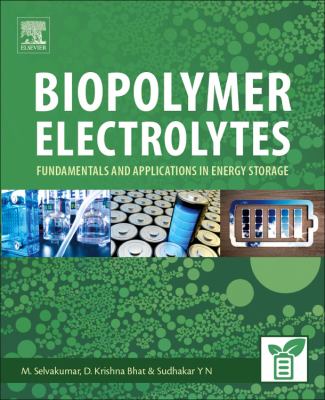Biopolymer Electrolytes : Fundamentals and Applications in Supercapacitors