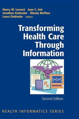 Transforming Health Care Through Information
