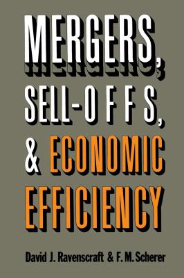 Mergers, Sell-Offs, and Economic Efficiency