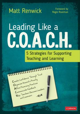 Leading Like a C. O. A. C. H. : 5 Strategies for Supporting Teaching and Learning