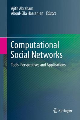 Computational Social Networks : Tools, Perspectives and Applications