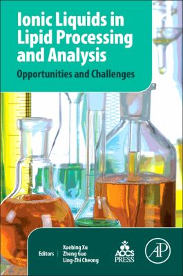 Ionic Liquids in Lipid Processing and Analysis : Opportunities and Challenges