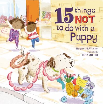 15 Things Not to Do with a Puppy