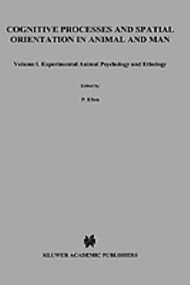 Cognitive Processes and Spatial Orientation in Animal and Man