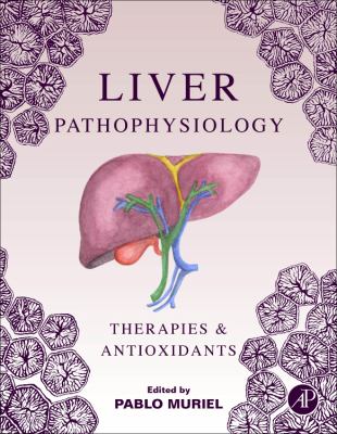 Liver Pathophysiology : Therapies and Antioxidants