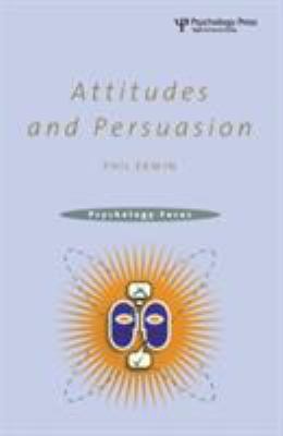 Attitudes and Persuasion