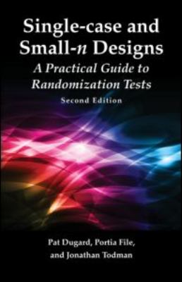 Single-Case and Small-n Experimental Designs : A Practical Guide to Randomization Tests, Second Edition