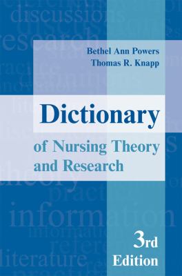 A Dictionary of Nursing Theory and Research