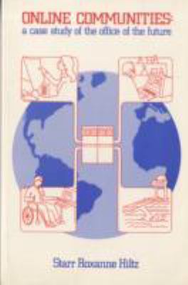 Online Communities : A Case Study of the Office of the Future