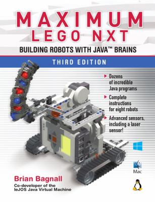 Maximum LEGO NXT : Building Robots with Java Brains