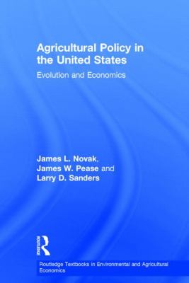 Agricultural Policy in the United States : Evolution and Economics