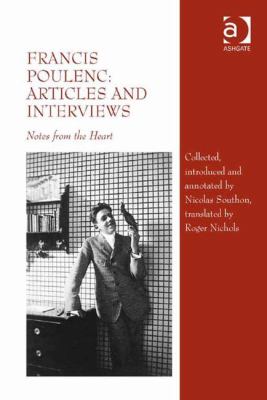 Francis Poulenc : Articles and Interviews - Notes from the Heart