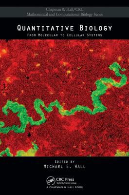 Quantitative Biology : From Molecular to Cellular Systems