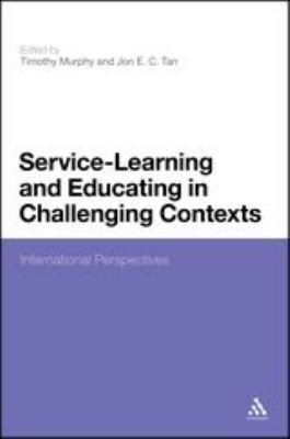 Service-Learning and Educating in Challenging Contexts : International Perspectives